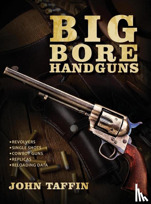 Taffin, John - Big Bore Handguns