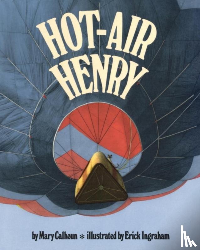 Calhoun, Mary - Hot-Air Henry (Reading Rainbow Books)