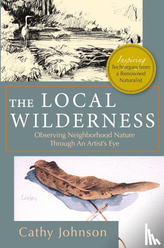 Johnson, Cathy a - The Local Wilderness