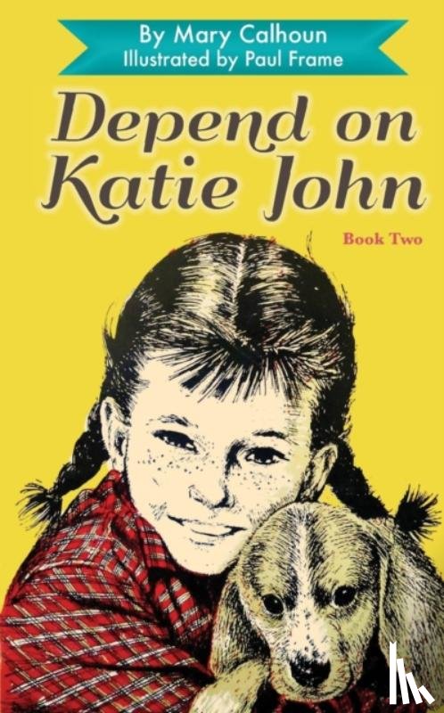 Calhoun, Mary - Depend on Katie John