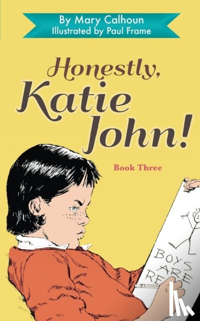 Calhoun, Mary - Honestly, Katie John