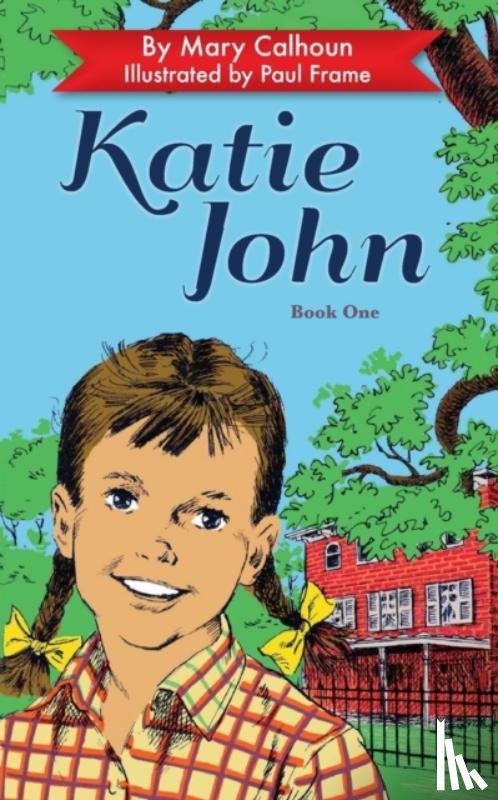Calhoun, Mary - Katie John