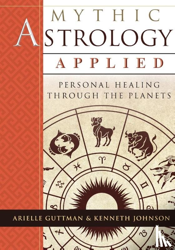 Guttman, Ariel, Johnson, Ken - Mythic Astrology Applied