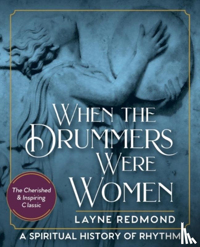 Redmond, Layne - When Drummers Were Women