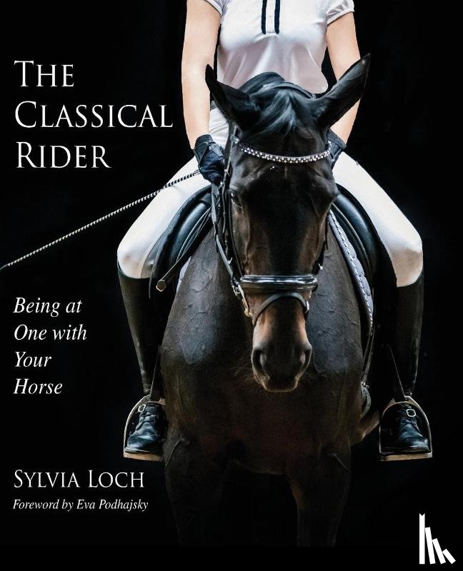 Loch, Sylvia - The Classical Rider