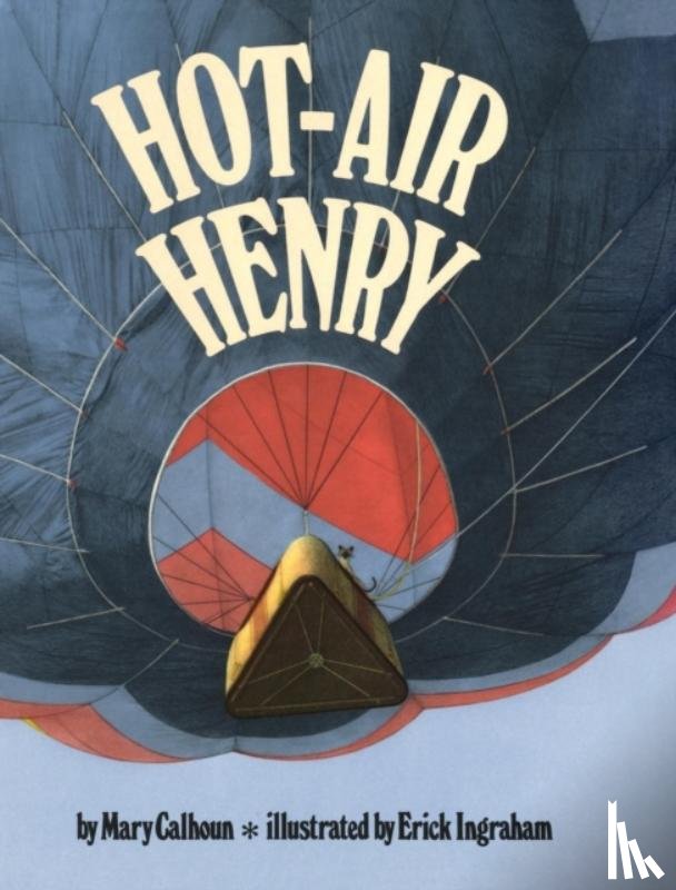 Calhoun, Mary - Hot-Air Henry (Reading Rainbow Books)