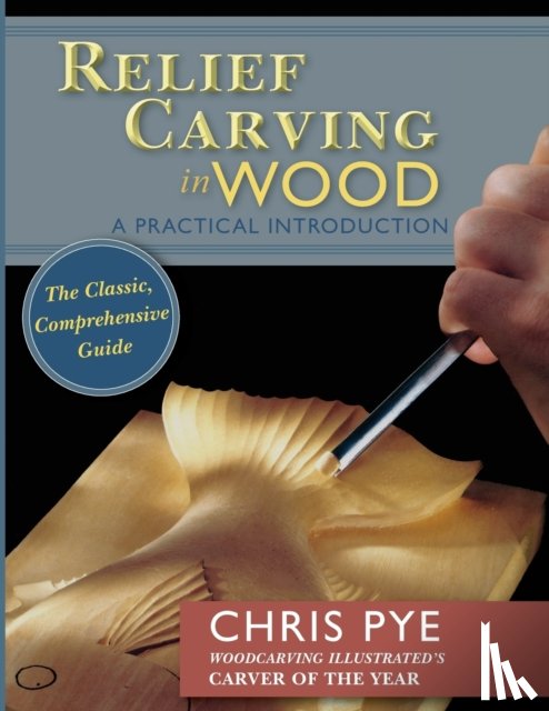 Pye, Chris - Relief Carving in Wood
