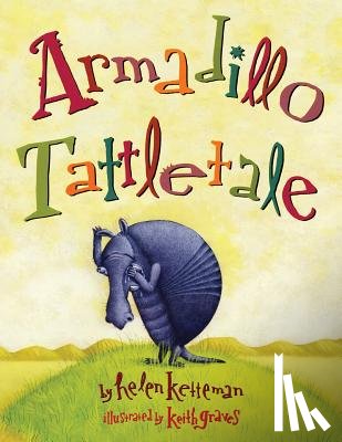 Ketteman, Helen - Armadillo Tattletale