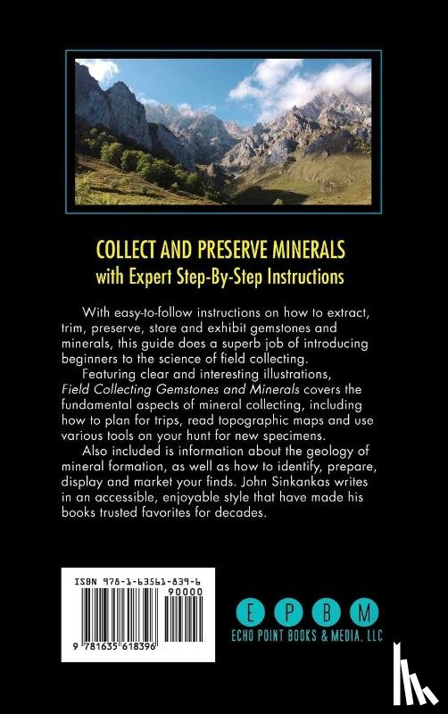 Sinkankas, John - Field Collecting Gemstones and Minerals