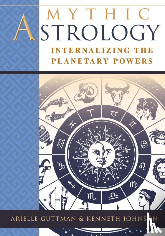 Guttman, Ariel, Johnson, Kenneth - Mythic Astrology