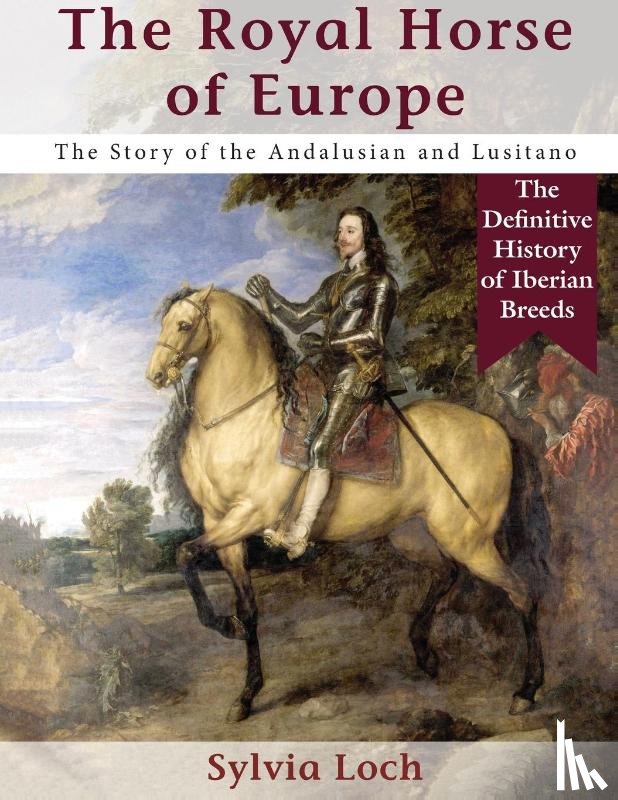 Loch, Sylvia - The Royal Horse of Europe (Allen breed series)
