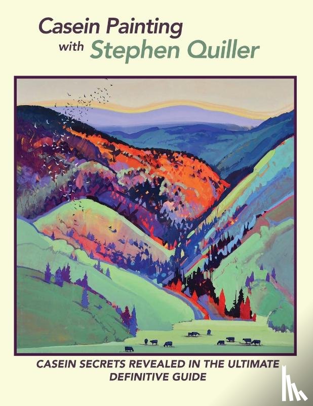 Quiller, Stephen - Casein Painting with Stephen Quiller