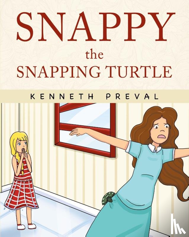 Preval, Kenneth - Snappy the Snapping Turtle