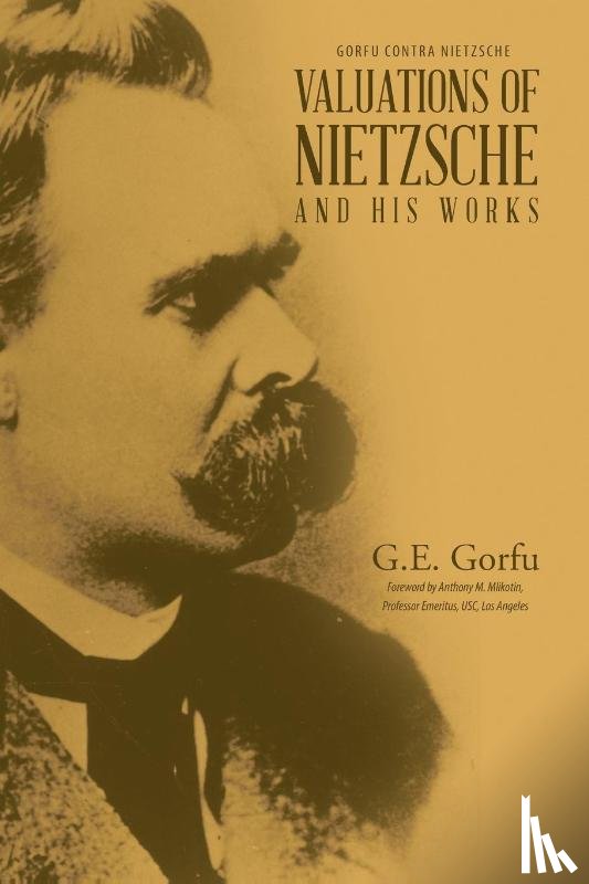 Gorfu, G E - Valuations of Nietzsche and His Works