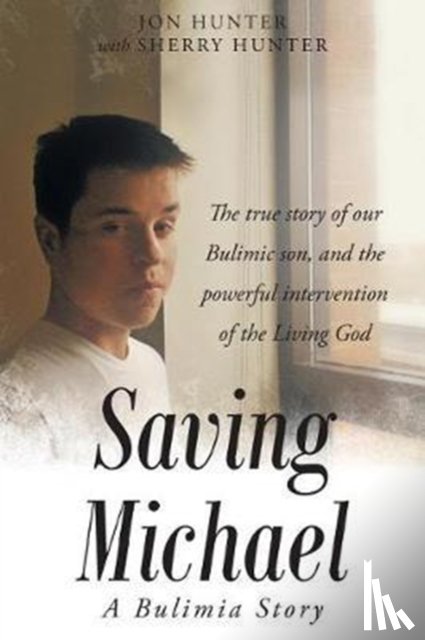 Hunter, Jon, Hunter, Sherry - Saving Michael