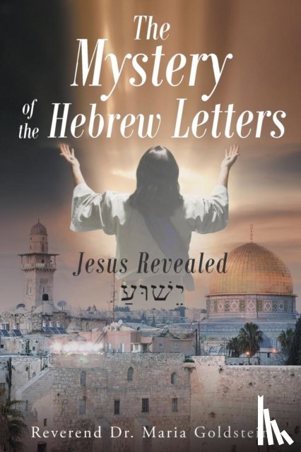 Goldstein, Dr Reverend Maria - The Mystery of the Hebrew Letters
