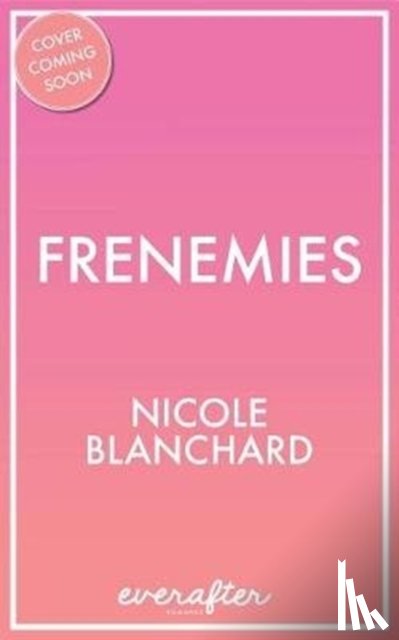 Blanchard, Nicole - Frenemies