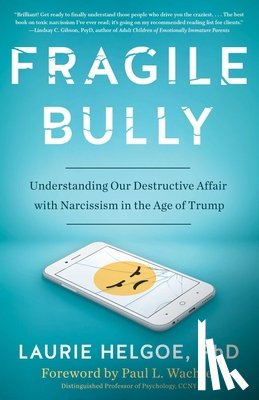 Helgoe, Laurie - Fragile Bully