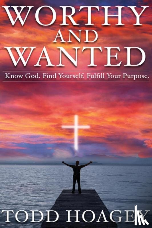 Hoagey, Todd - Worthy and Wanted