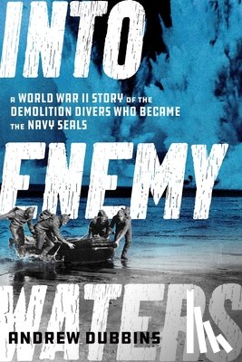 Dubbins, Andrew - Into Enemy Waters