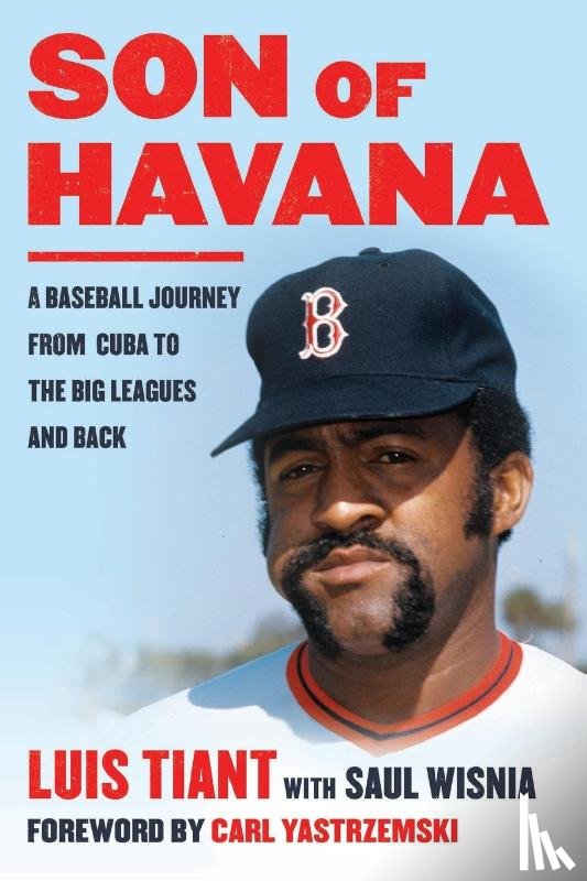 Tiant, Luis, Wisnia, Saul - Son of Havana