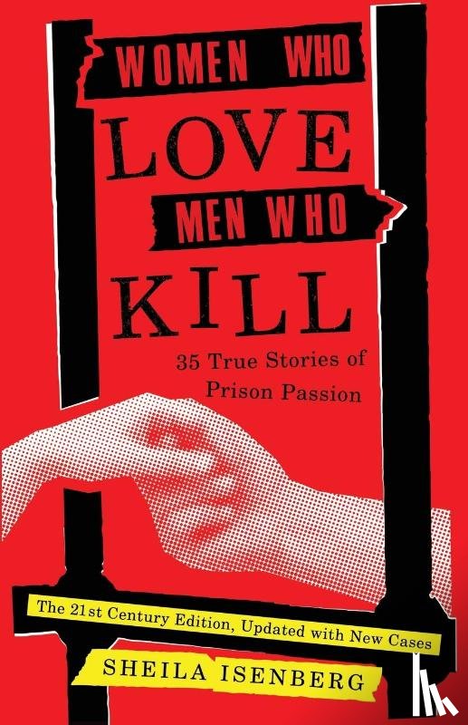 Isenberg, Sheila - Women Who Love Men Who Kill