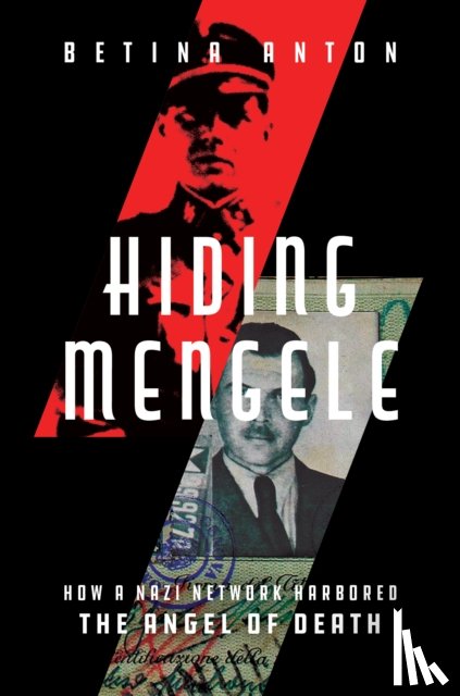 Anton, Betina - Hiding Mengele