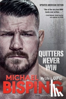 Bisping, Michael - Quitters Never Win