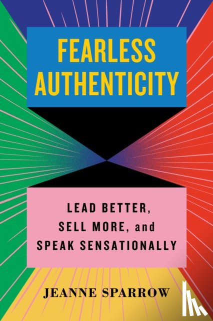Sparrow, Jeanne - Fearless Authenticity