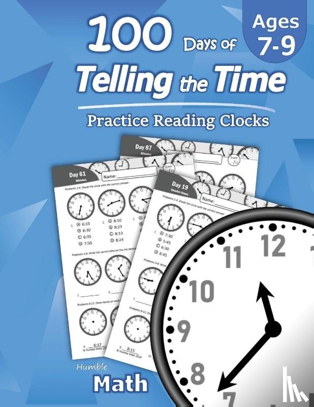 Math, Humble - Humble Math - 100 Days of Telling the Time - Practice Reading Clocks