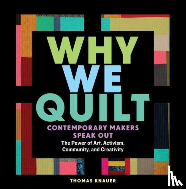 Knauer, Thomas - Why We Quilt