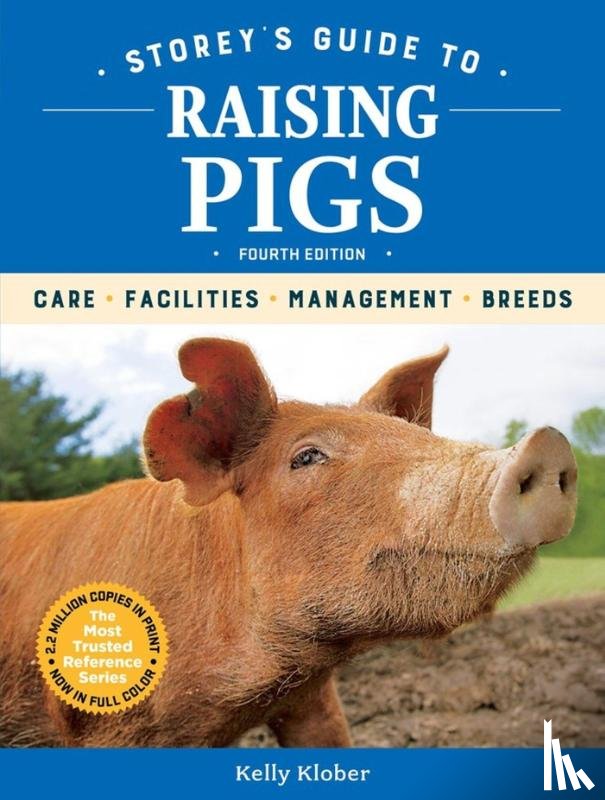 Klober, Kelly - Storey's Guide to Raising Pigs, 4th Edition