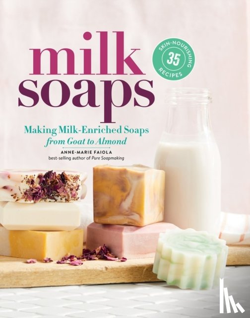 Faiola, Anne-Marie - Milk Soaps