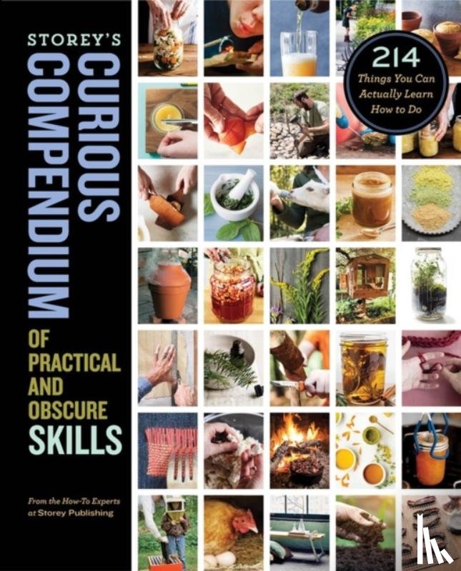 Publishing, How-To Experts at Storey - Storey's Curious Compendium of Practical and Obscure Skills