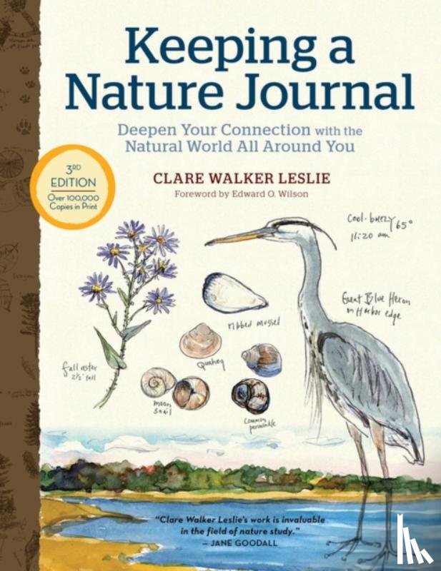 Leslie, Clare Walker - Keeping a Nature Journal, 3rd Edition: Deepen Your Connection with the Natural World All Around You