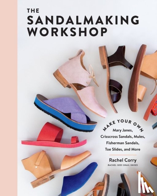 Corry, Rachel - The Sandalmaking Workshop