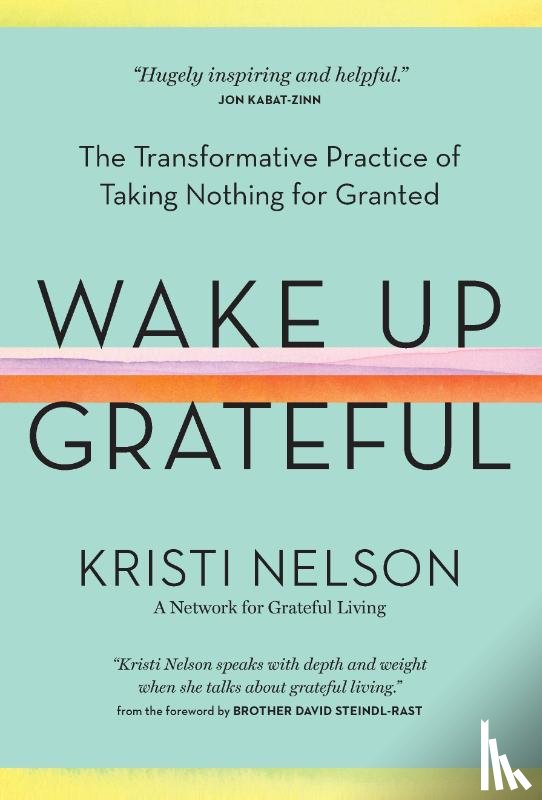Nelson, Kristi - Wake Up Grateful