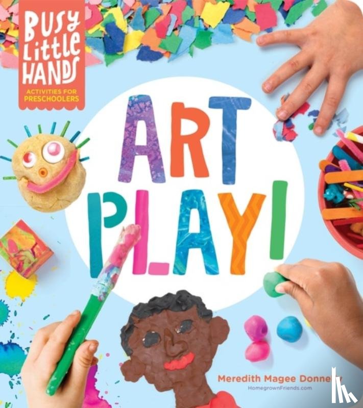 Magee Donnelly, Meredith - Busy Little Hands: Art Play!
