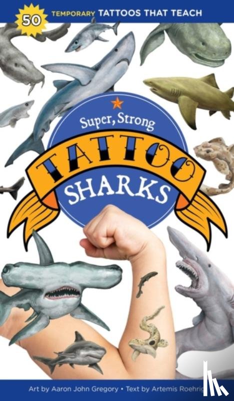 Roehrig, Artemis - Super, Strong Tattoo Sharks