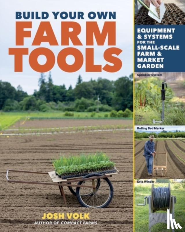 Volk, Josh - Build Your Own Farm Tools