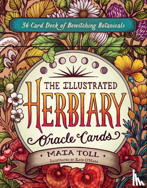 Toll, Maia - The Illustrated Herbiary Oracle Cards