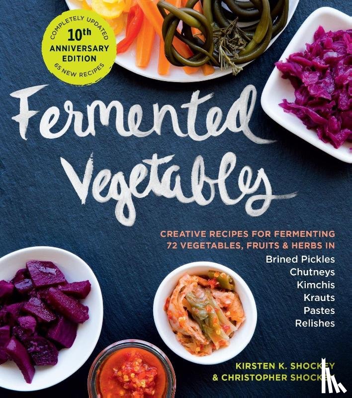 Shockey, Christopher, K. Shockey, Kirsten - Fermented Vegetables, 10th Anniversary Edition