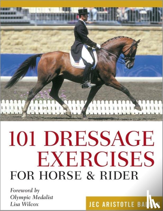 Aristotle Ballou, Jec - 101 Dressage Exercises for Horse & Rider