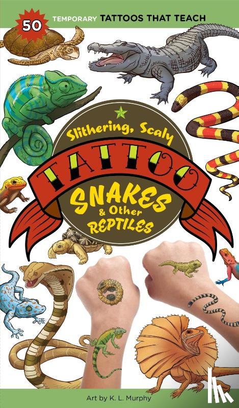Publishing, Workman - Slithering, Scaly Tattoo Snakes & Other Reptiles
