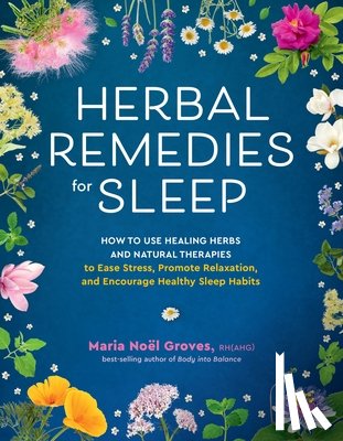 Groves, Maria Noel - Groves, M: Herbal Remedies for Sleep