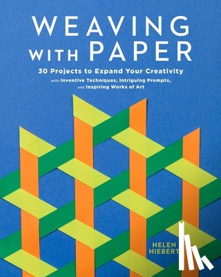 Hiebert, Helen - Weaving with Paper