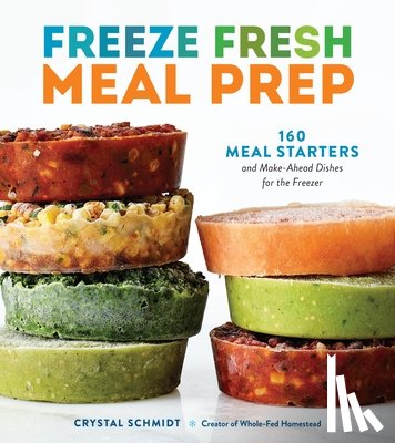 Schmidt, Crystal - Freeze Fresh Meal Prep