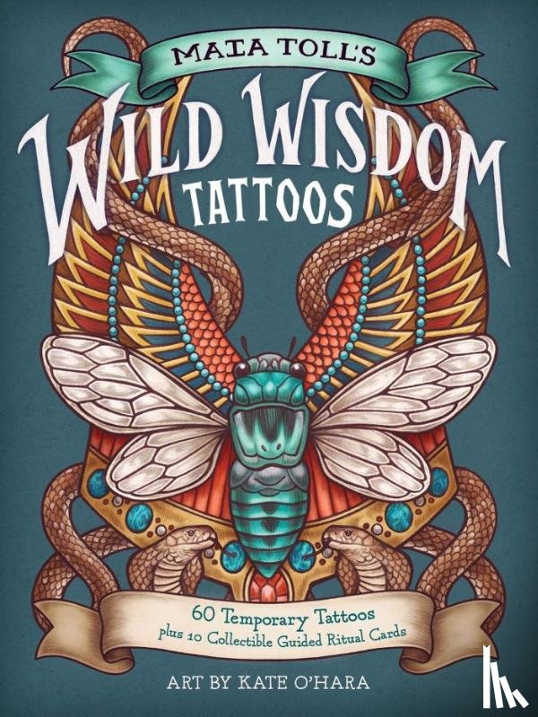 Toll, Maia - Maia Toll's Wild Wisdom Tattoos