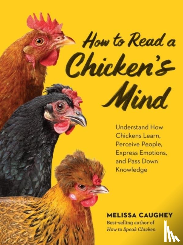 Caughey, Melissa - How to Read a Chicken's Mind