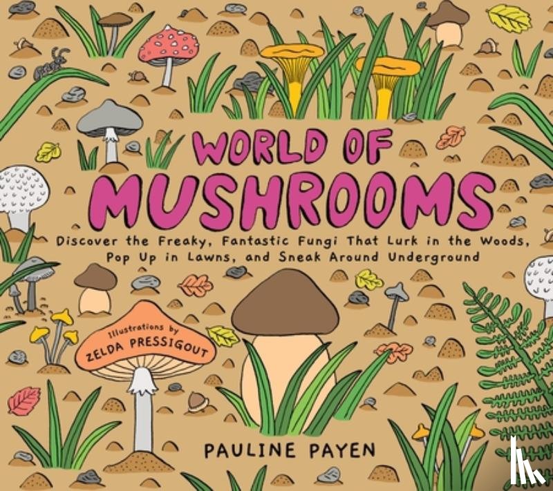 Payen, Pauline - World of Mushrooms